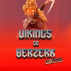Vikings Go Berzerk Reloaded